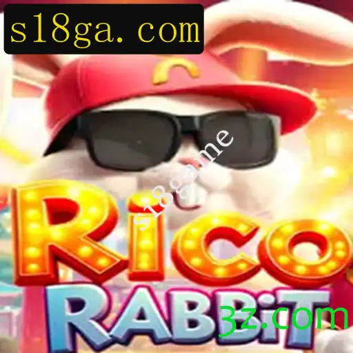 Explore o Mundo Emocionante de RicoRabbit: Um Guia Completo para o Jogo s18game